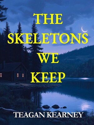 cover image of The Skeletons We Keep